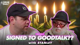 The Stanley Episode | The GoodTalk Show Ep #6