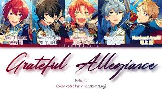 「 ES! 」Grateful Allegiance  - Knights [KAN/ROM/ENG]