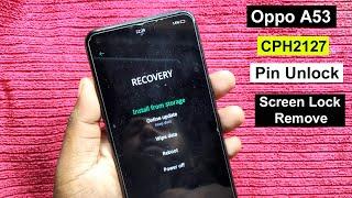 Oppo A53 CPH2127 Factory Reset | Oppo CPH2127 Pin Unlock/Screen Lock Remove Without Pc 2022