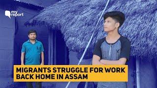 ‘No Job at Home Either’: Migrant Workers Struggle in Assam’s Hojai | The Quint