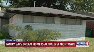 Family says dream home is actually a nightmare