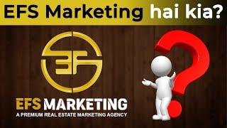 EFS Marketing - Premium Real Estate Marketing Agency in Islamabad/Rawalpindi