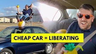 Here's Why Driving A CHEAP Car Is One Of The Best Things You Can Do For Your Health... So Relaxing!