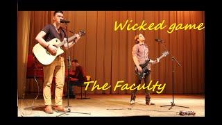 The Faculty - Wicked Game (Chris Isaak, HIM cover) - Live at Tomsk State University 24/11/2014