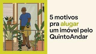 5 motivos pra alugar seu imóvel com o QuintoAndar
