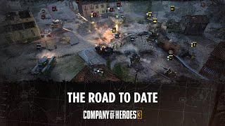 Company of Heroes 3 - The Road To Date