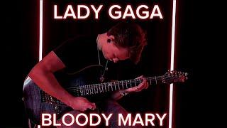 Bloody Mary - Lady Gaga - Guitar Cover by Adam Shelton