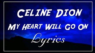 Celine Dion My Heart Will Go On - Lyrics - BLB 03