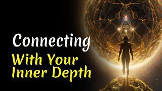 Connecting with Your Inner Depth | Audiobook