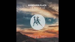 Mandarin Plaza - The Best Of Me [Different Twins Records]