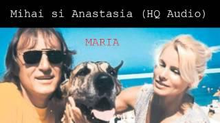 Mihai si Anastasia - Maria (HD Audio)