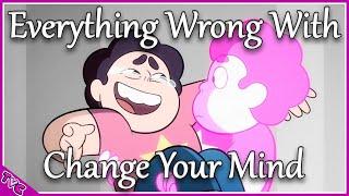 Everything Wrong With Change Your Mind