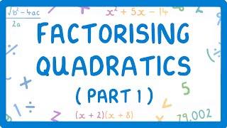 GCSE Maths - Factorising Quadratics - Part 1 - (When the x^2 Coefficient is 1) - #50