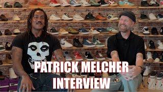 PATRICK MELCHER INTERVIEW