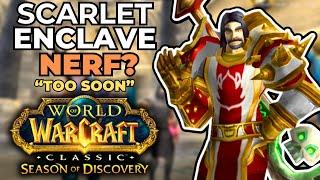 Does The Scarlet Enclave Need Nerfs or Not? Season of Discovery