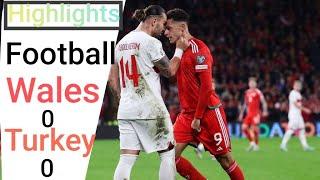 Wales VS Turkey 0-0 Extended Highlights & All Goal UEFA Nations leaque Match 2024