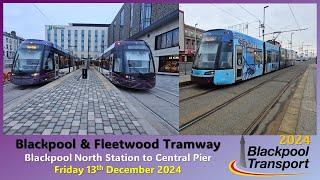 Blackpool & Fleetwood Tramway: Blackpool North Station to Central Pier on Friday 13th December 2024