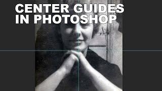 How To Create Center Guides In Photoshop CC