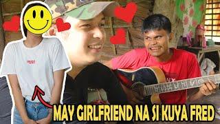 KUYA FREDDY MAY GIRLFRIEND NA! DAHIL NAPANOOD SA ATING CHANNEL