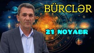 BÜRCLƏR - 21 NOYABR