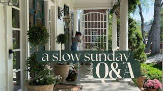 A Slow Sunday at Home and a Q&A