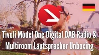 Tivoli Model One Digital DAB Radio & Multiroom Lautsprecher Unboxing