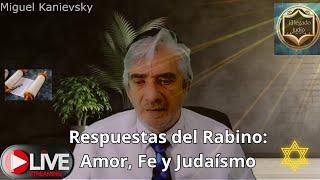 Respuestas del Rabino: Amor, Fe, Tradición y Más - Preguntas Clave sobre Judaísmo y Vida