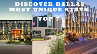 Discover Dallas' Most Unique Stays: Top 7 Concept Hotels