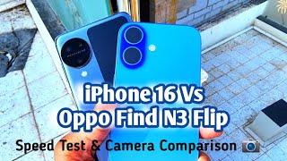 iPhone 16 Vs OPPO Find N3 Flip Speed Test || Camera Comparison