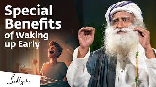 Special Benefits of Waking up Early | Melatonin Activation | Sadhguru