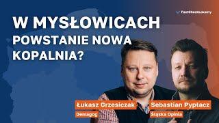 Czy powstanie nowa kopalnia w Mysłowicach? Podcast Demagoga Lokalnie