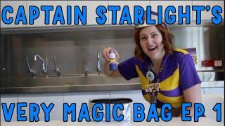 Captain Starlight's Very Magic Bag: Episode One