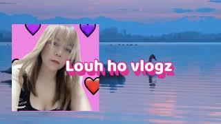 Live streaming of Louh Ho vlogz