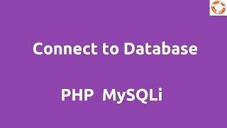 PHP MySQLi Connect to Database