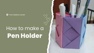 How to make a pen holder| The Creative Corner ️