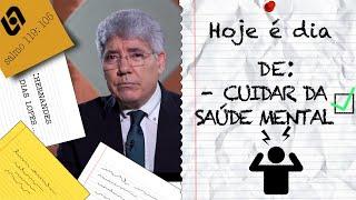 CUIDAR DA SAÚDE MENTAL / HOJE É DIA - 011