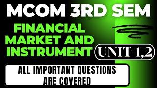 FINANCIAL MARKET AND INSTRUMENTS IMPORTANT QUESTIONS #mcom#financialmarkets #exam#importantquestions