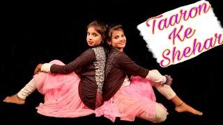 Taaron Ke Shehar l Neha Kakkar,Jubin Nautiyal l Dance Cover Performed by Anisha & Madhumita l