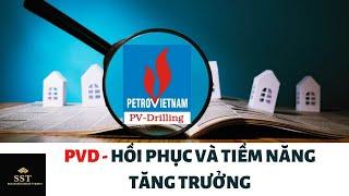 PV Drilling (PVD) - HỒI PHỤC VÀ TIỀM NĂNG PHÁT TRIỂN