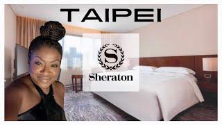 Taipei, Taiwan Hotel | Sheraton Grand | Video Tour | GlobeTrotterLori