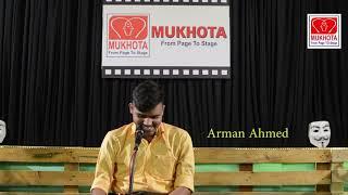 Shayarana Andaz by Arman Ahmad At Mukhota Open Mic || Mukhota Art Space || 2018