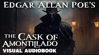 Edgar Allan Poe's: The Cask of Amontillado | Visual Audiobook  #EdgarAllanPoe, #TheCaskOfAmontillado