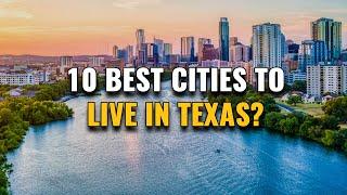 10 Best Cities to Live in Texas 2023 (Why They're Best)