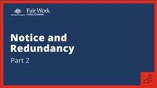 Notice and redundancy part 2- National Employment Standards