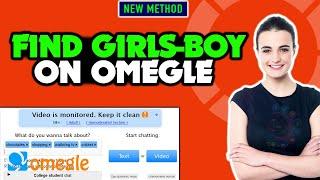 Get only girls in omegle | How to find girls boy on omegle 2024