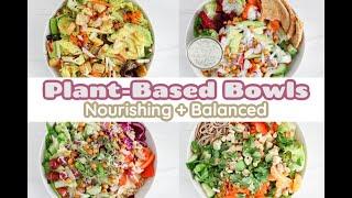 Easy Plant-Based Bowls - Nourishing and Balanced