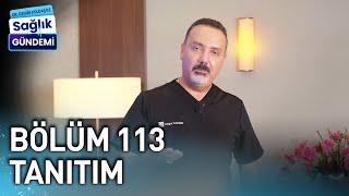 Dr. Özgür Koldaş ile Sağlık Gündemi - 113. Bölüm Tanıtım