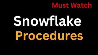 Snowflake Procedure Working Session | SQL Scripting in Snowflake
