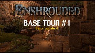 Enshrouded Base Tour #1