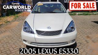 2005 Lexus ES330 For Sale On CarWorld Nigeria 